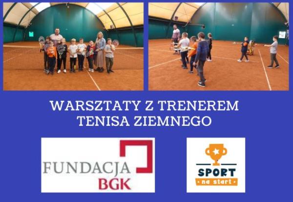 kolaż w lewym rogu dzieci stoją z trenerem i wychowawcą na korcie w prawym trenują noszenie piłki na rakiecie na dole logo fundacji BGK i programu sport na start