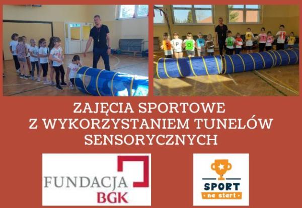 kolaż zdjęć u góry po lewej dzieci stoją w kolejce do tunelu obok nauczyciel po prawej dzieci stoja obok tunelu z napisem sport na start na dole logo fundacji BGK i programu