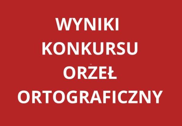 napis wyniki konkursu orzeł ortograficzny