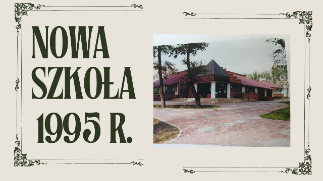 grafika ze zdjęciem szkoły i napisem nowa szkoła 1995 rok