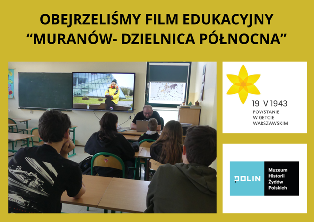 uczniowie oglądają film edukacyjny o dzielnicy Muran&oacute;w