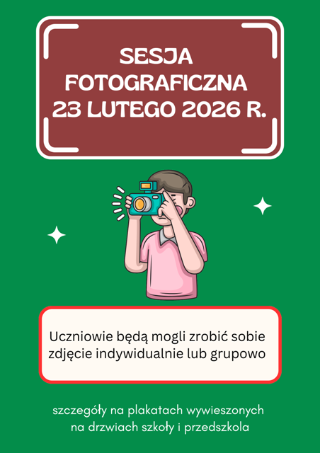 plakat informacyjny o sesji fotograficznej w szkole