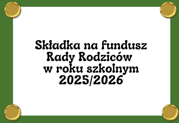 grafika z napisem skladka na fundusz rady rodziców w roku szkolnym 2025/2026