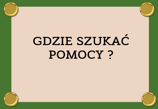 GRAFIKA Z NAPISEM GDZIE SZUKAC POMOCY