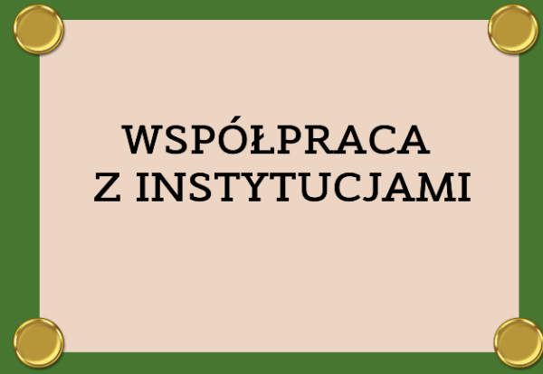 GRAFIKA Z NAPISEM WSPÓŁPRACA Z INSTYTUCJAMI