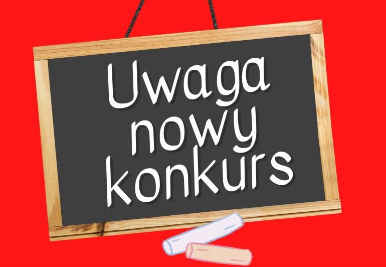 grafika napis na tablicy uwaga nowy konkurs